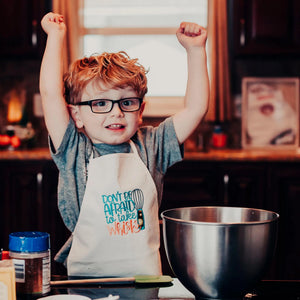 Don't Be Afraid to Take Whisks Funny Child Apron