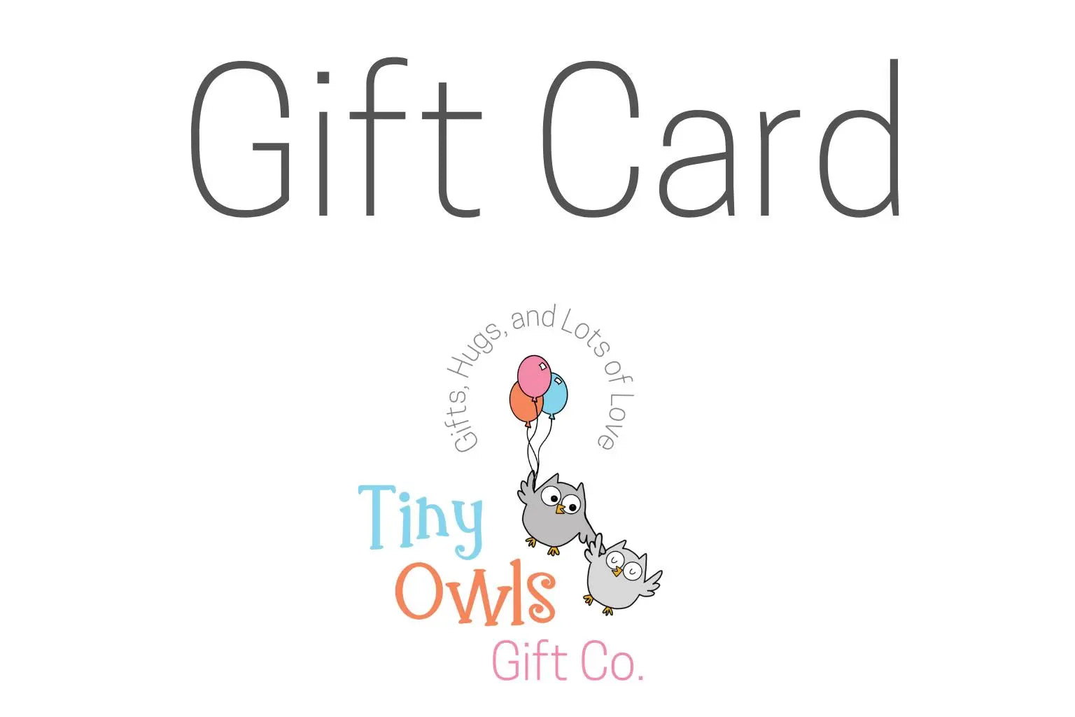 Tiny Owls Gift Co. Gift Card Tiny Owls Gift Co